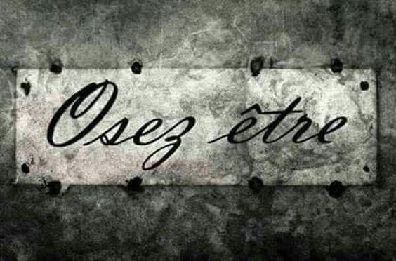 Oser etre